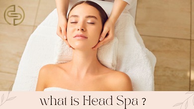What Is a Head Spa? Benefit? Who Needs It? 